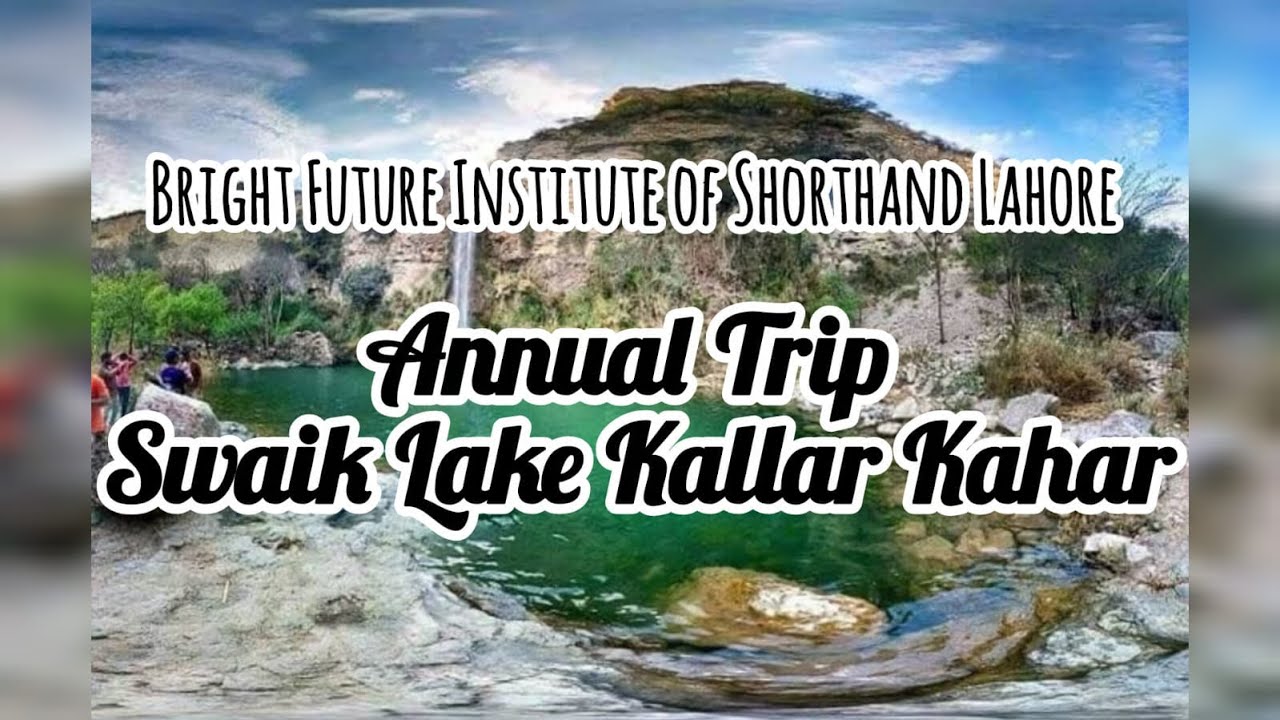 Annual Trip of Bright Future Institute of Shorthand | Kallar Kahar | Swaik Lake