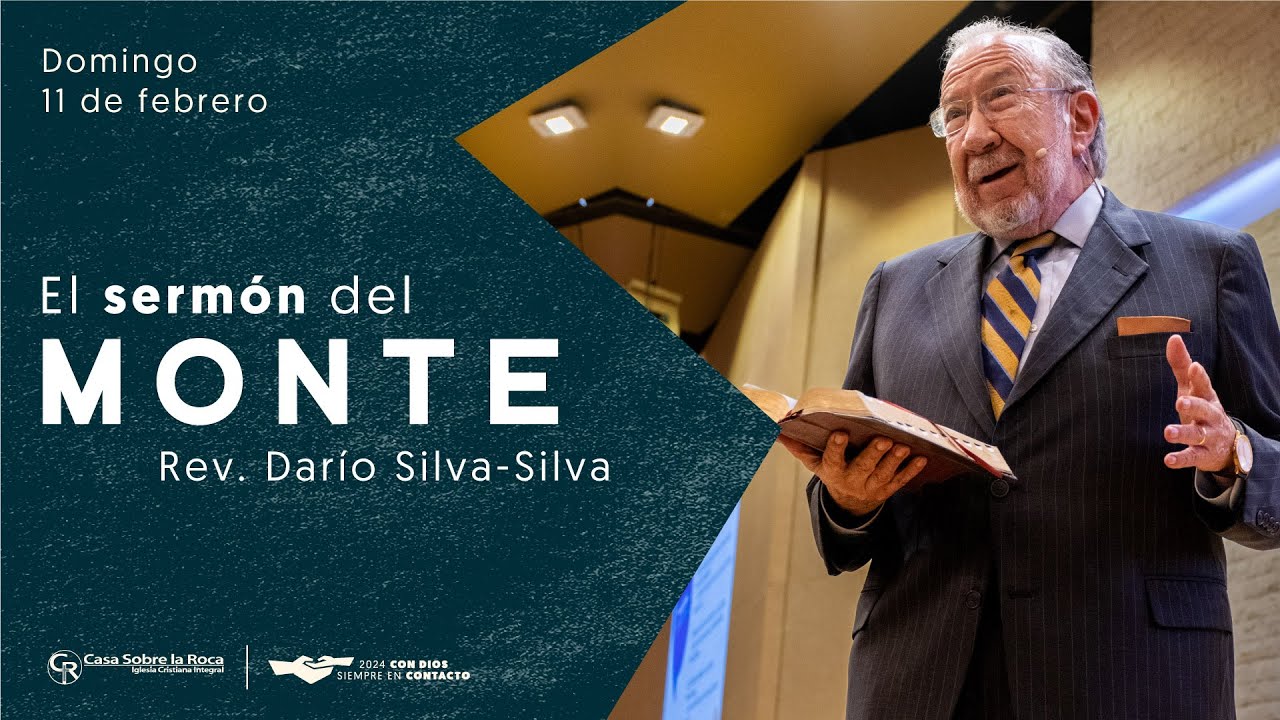 📺 Prédica Cristiana | El sermón del monte - Rev. Dario Silva-Silva | 11 de febrero de 2024