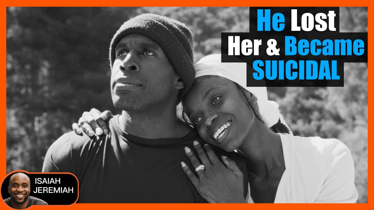 Man Blames Himself For Wife's Death, Contemplates Suicide | Isaiah Jeremiah