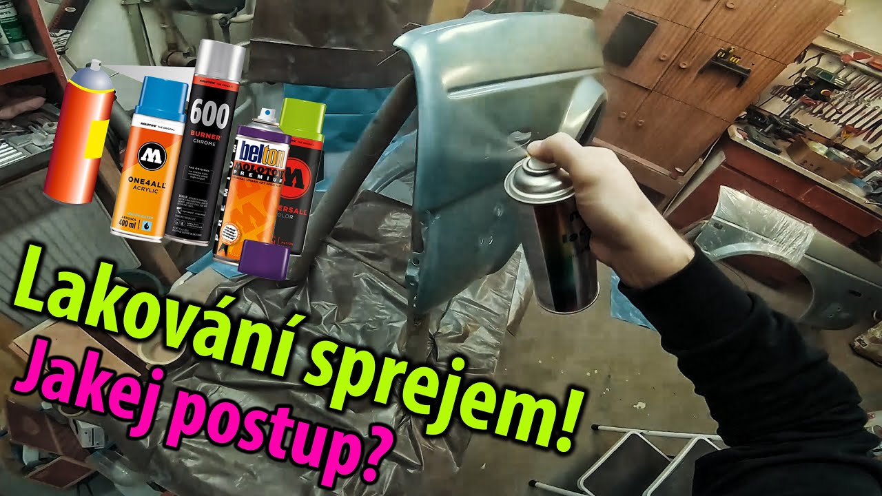 Jak lakovat sprejem? Jaký používám postup?