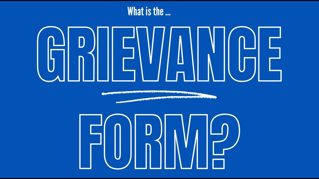 What is a Grievance and how do they work?