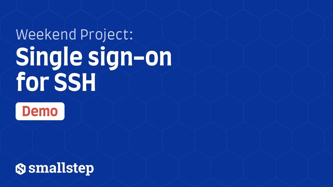 Weekend Project: Single sign-on for SSH