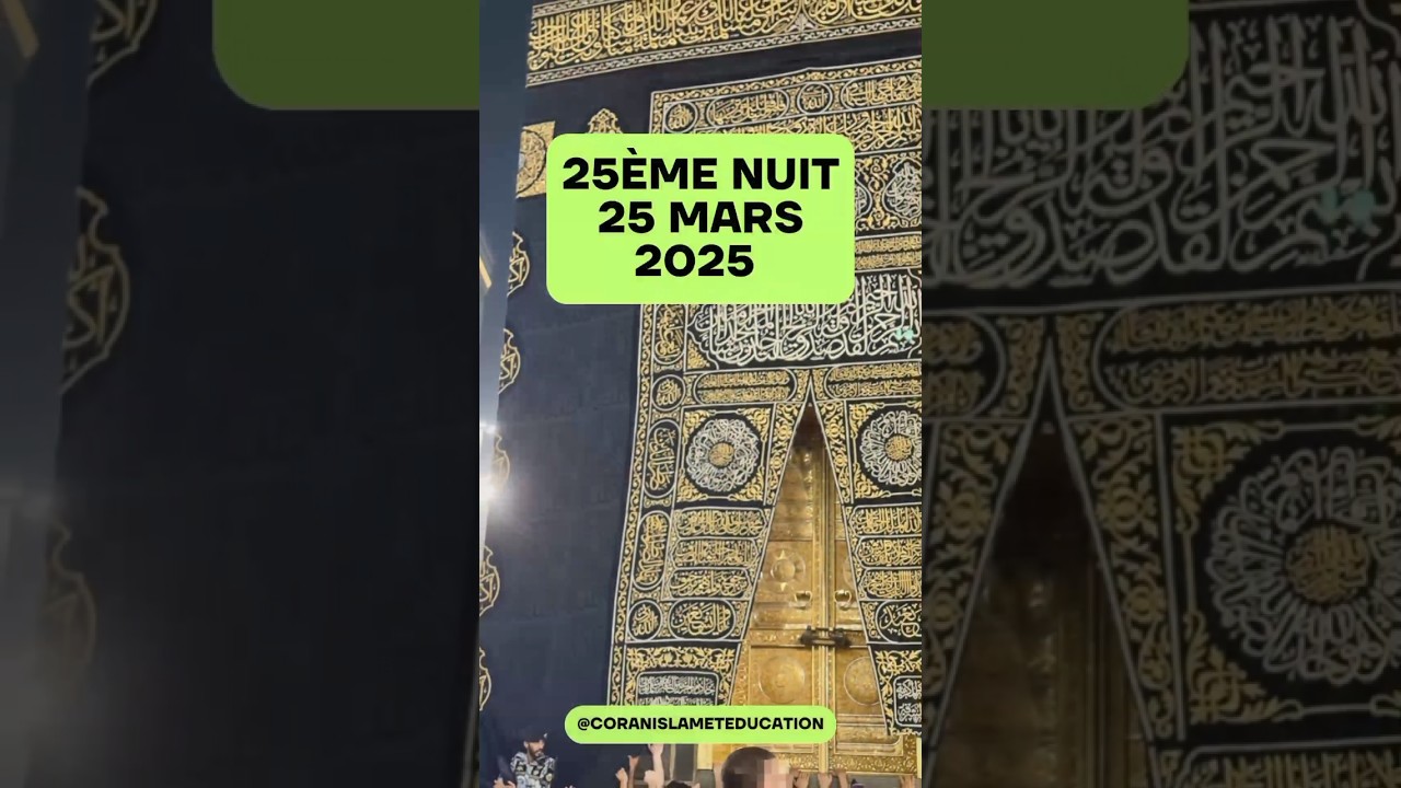 Date Laylatulqadr 2025 AL-QADR #ramadan #coran #laylatulqadr