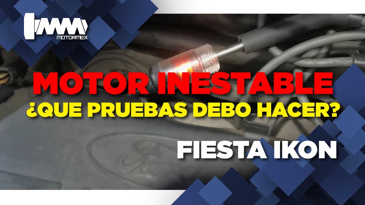 ¿QUE PRUEBAS DEBO HACER SI EL MOTOR ESTA INESTABLE? |MOTORMEX