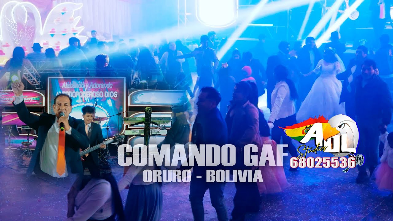 COMANDO GAF EN LA BODA DE RODOLFO Y ELIZABETH 2025 ORURO JUNTO A ADL PRODUCCIONES