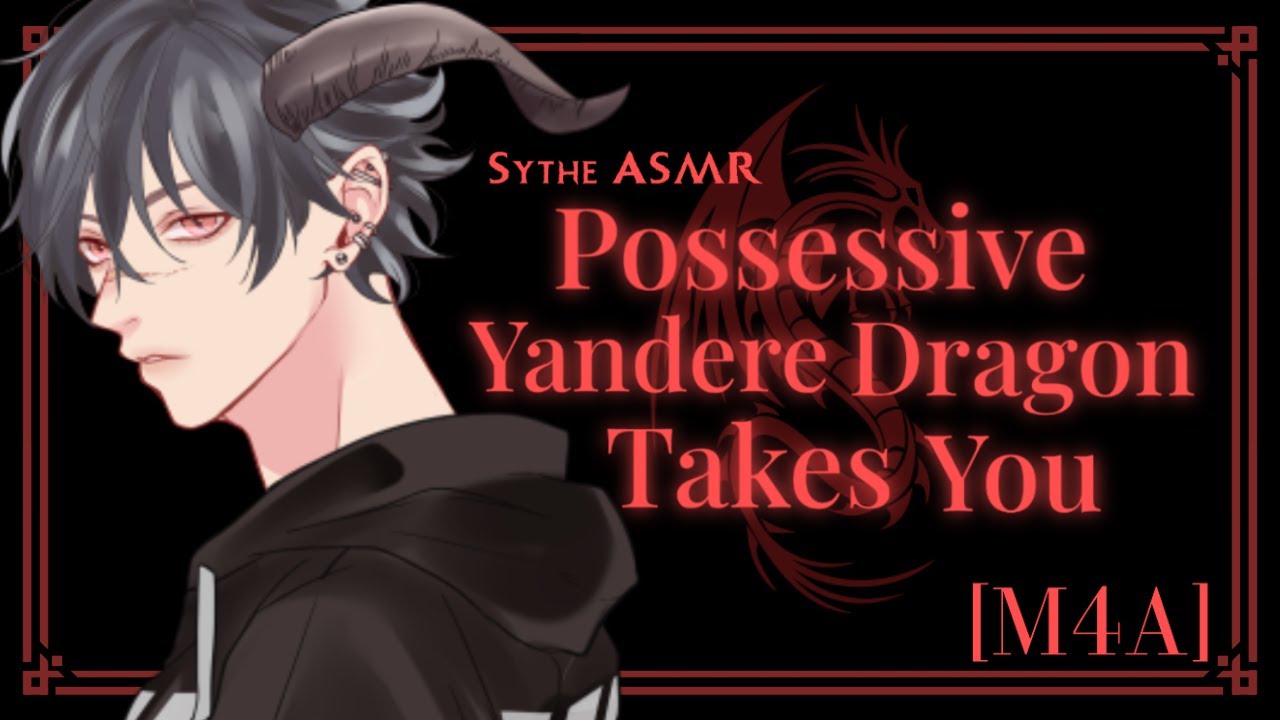 [M4A] Possessive Yandere Dragon Takes You and Cuddles You [Yandere][Dragon][Arrogant][Dominant]