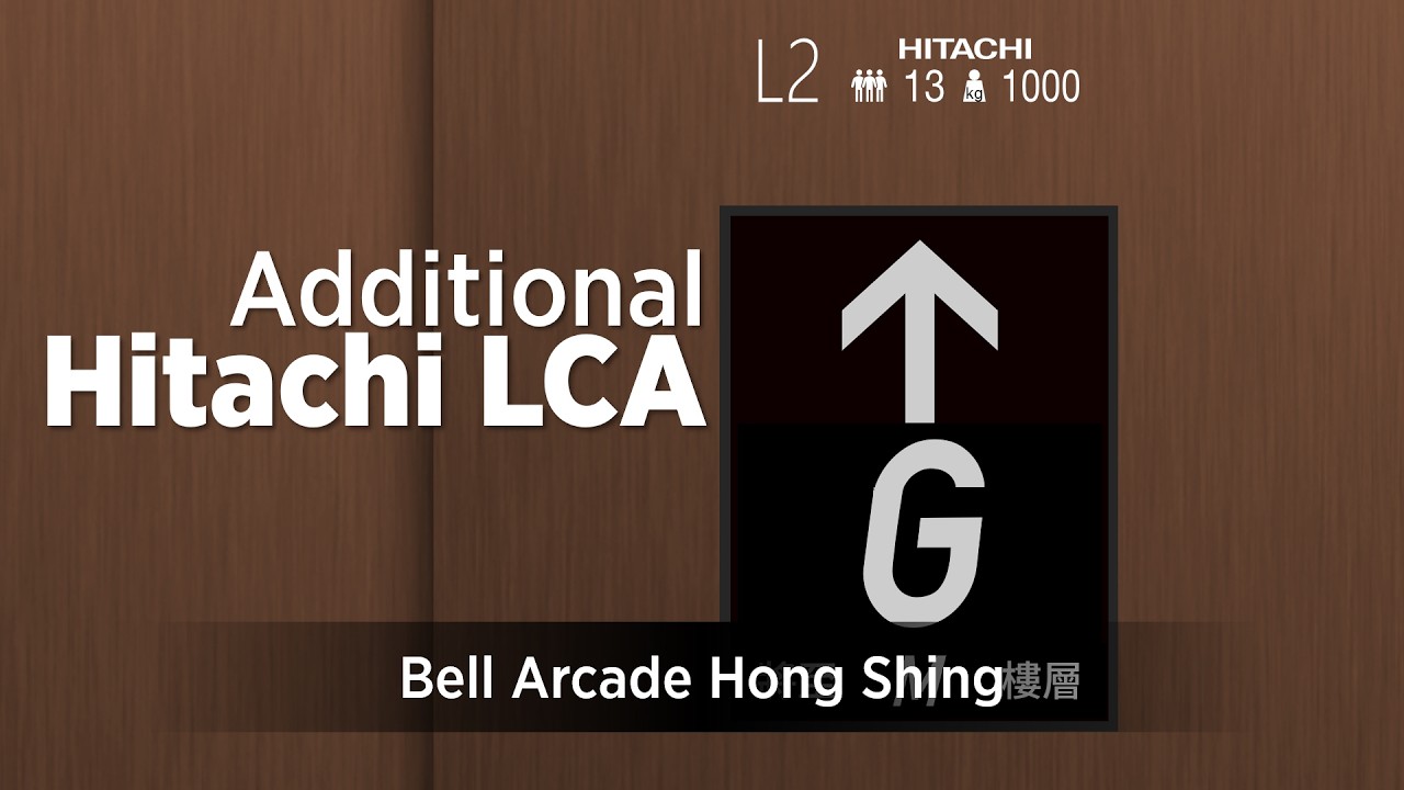Additional Hitachi LCA @ Bell Arcade