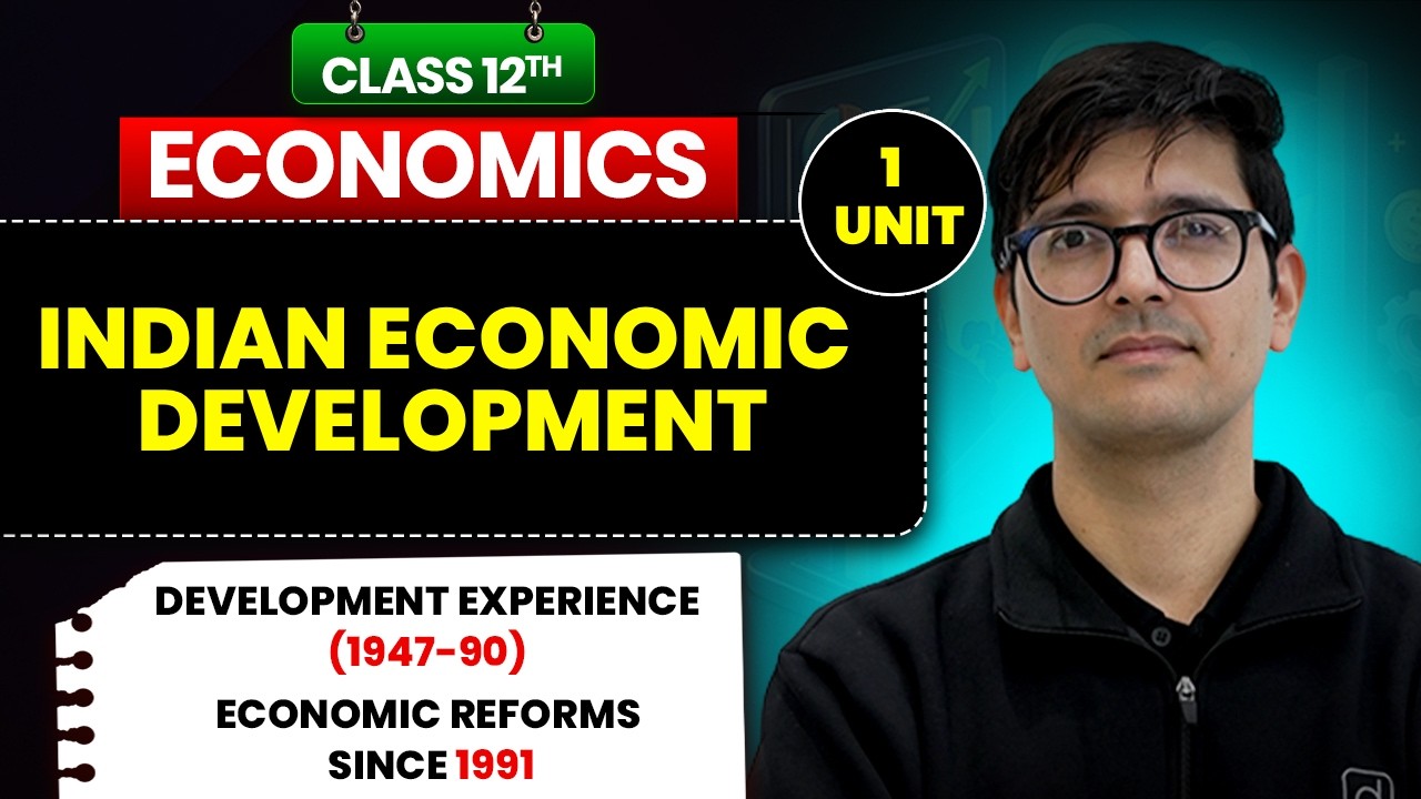 Class 12 Economics IED | Development Experience (1947-90) & Economic Reforms 1991 | Unit 1 ✅