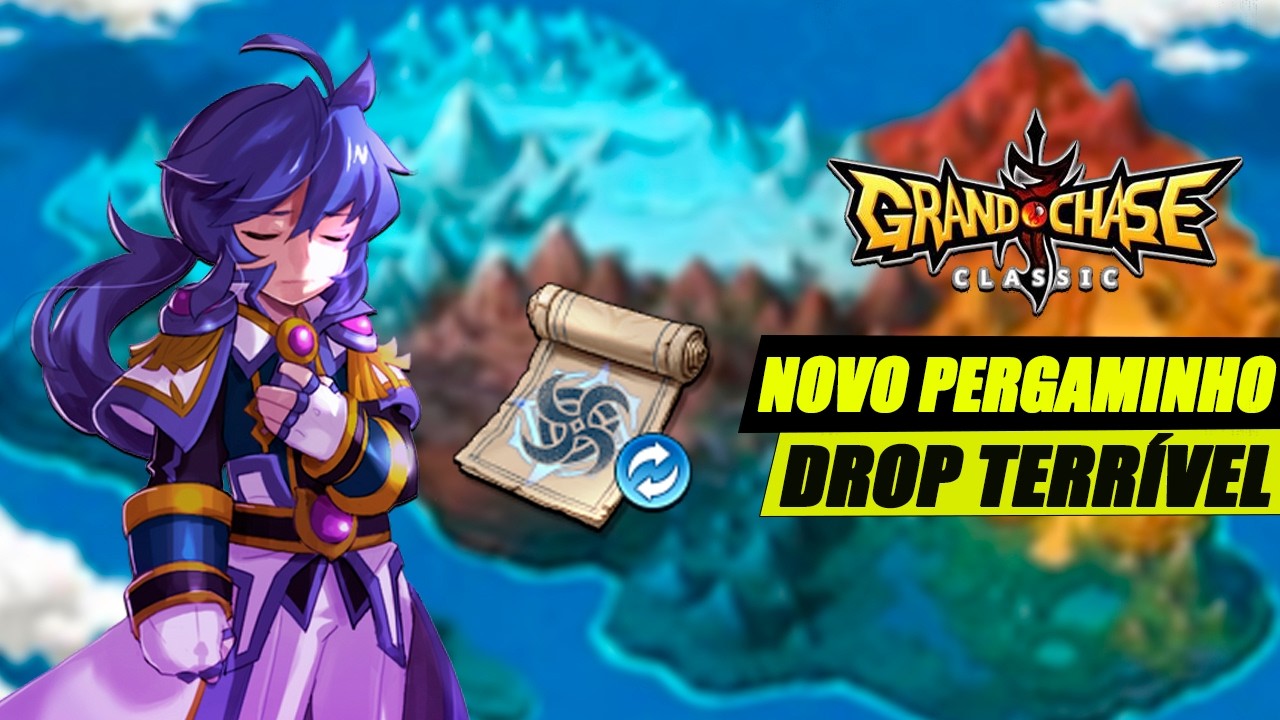 O Novo Pergaminho e Seu Drop HORRÍVEL! - Grand Chase Classic