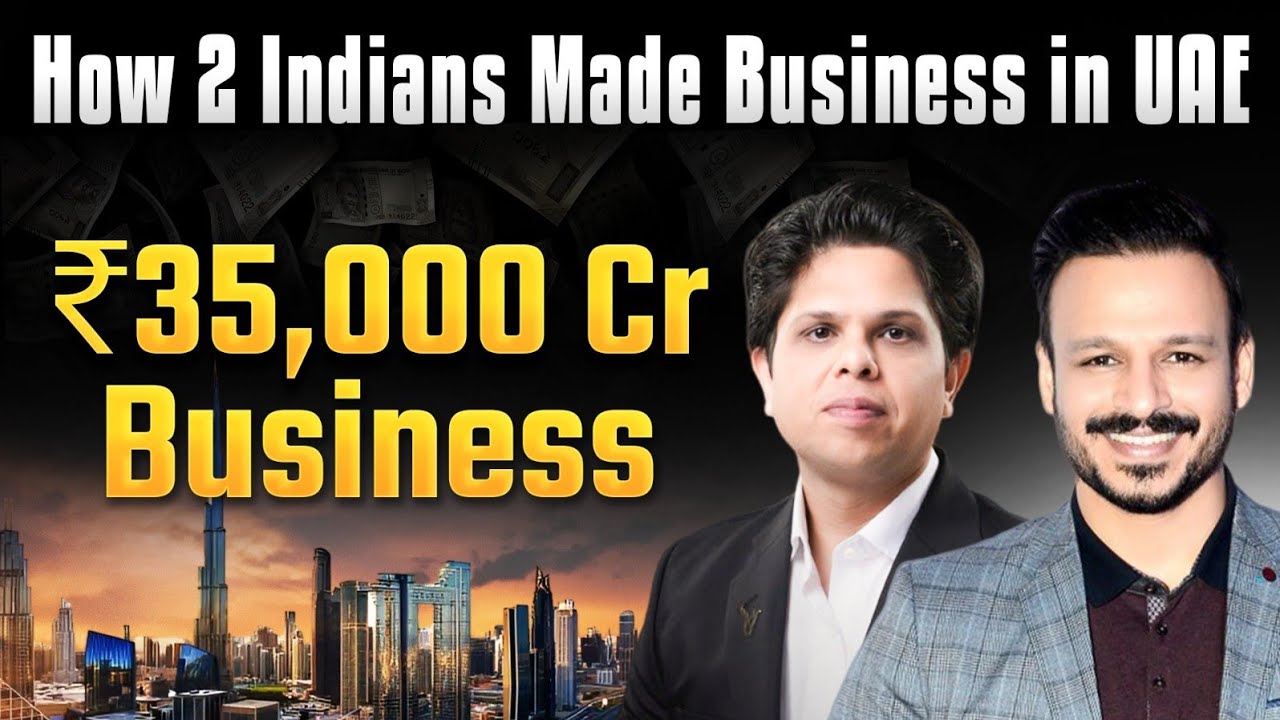 How 2 Indians Built a ₹35000 Crore Business In UAE | Bada Business Podcast |Dr Vivek Bindra