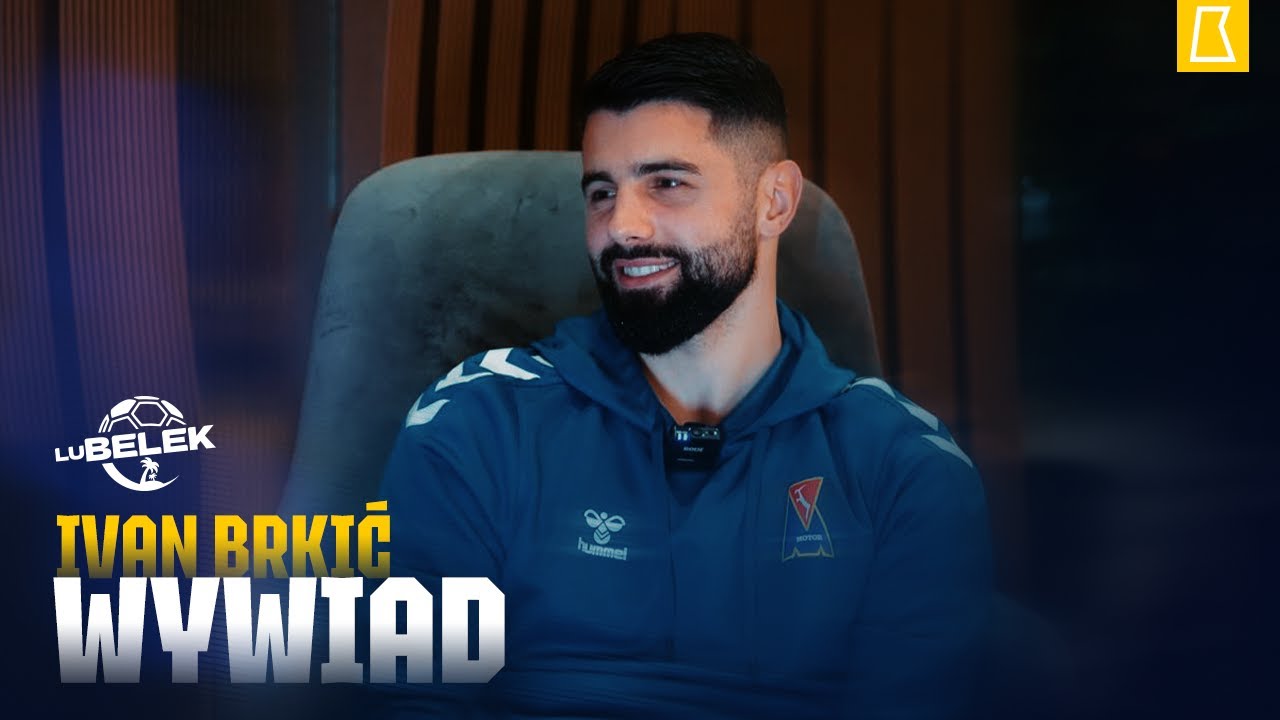 WYWIAD | Ivan Brkić | #LuBelek