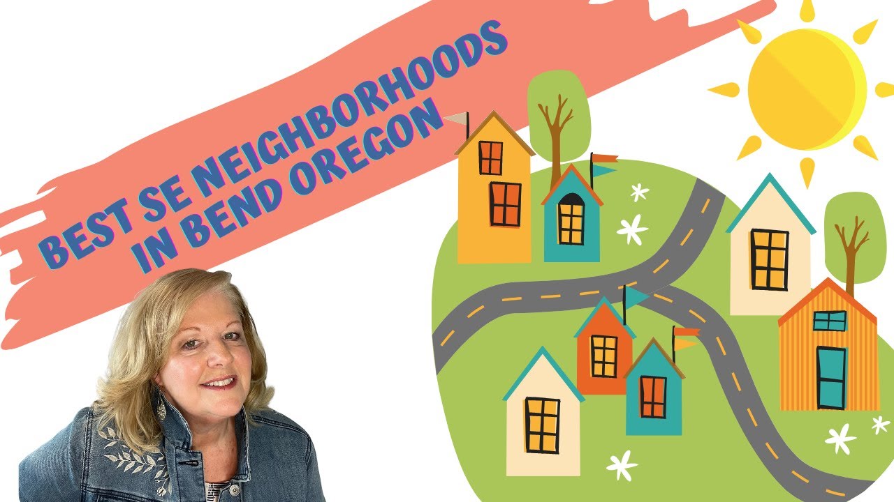 Best SE Neighborhoods in Bend Oregon