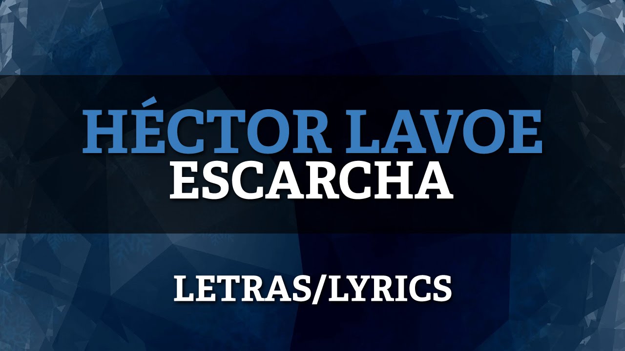 Hector Lavoe - Escarcha