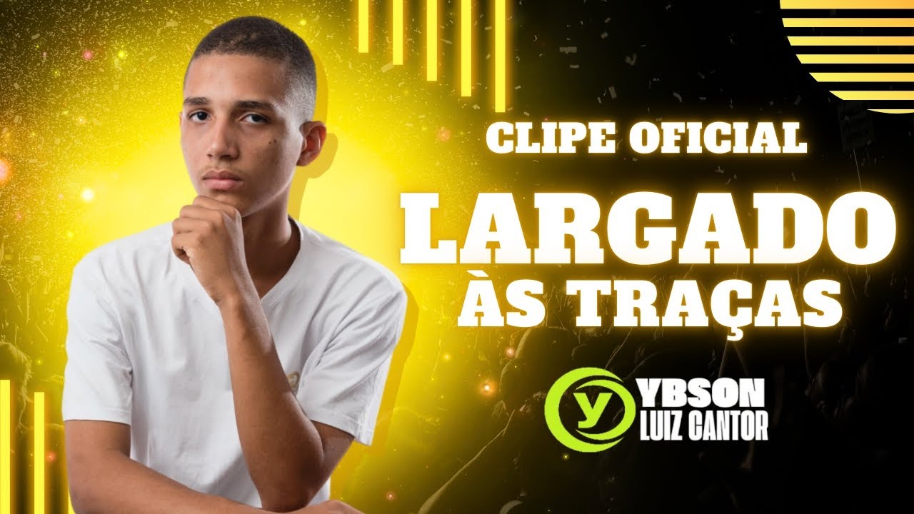 Largado às Traças - Ybson Luiz (Clipe Oficial)