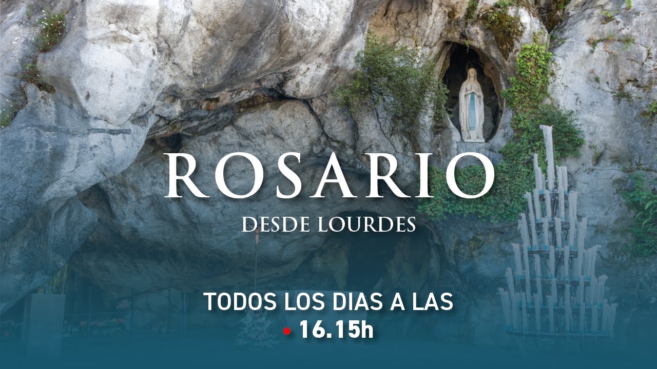 16h15 – Rosario en la Gruta – Jornada mundial de oración a Nuestra Señora de Lourdes – 11/02/2026 🙏