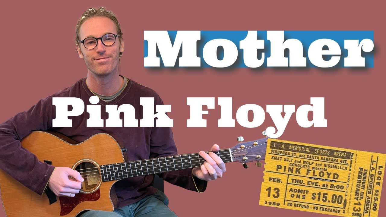 Mother (Complete Breakdown + Guitar Lesson) - Pink Floyd Friday