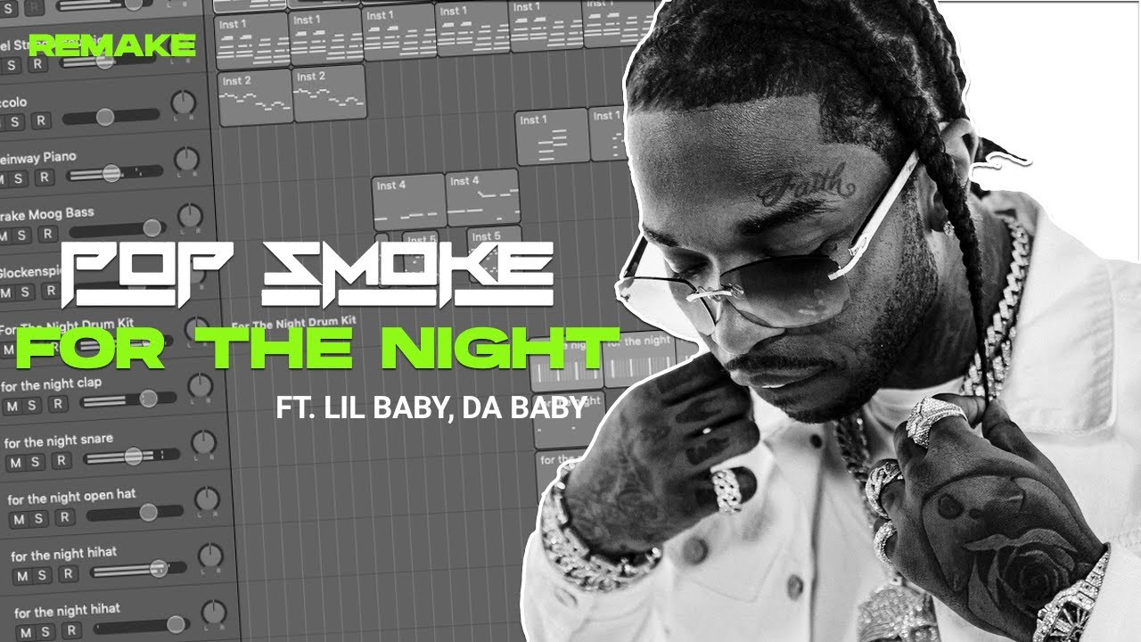 Как создавалась песня «For The Night» от Pop Smoke при участии Lil Baby и DaBaby (ремейк IAMM)