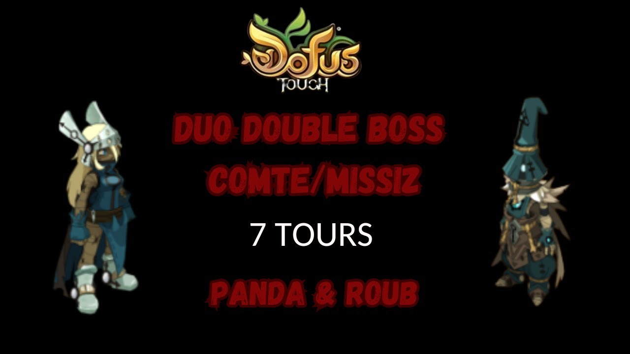 [DOFUS TOUCH] Duo#3 Double boss Fri3 Comte Harebourg & Missiz Frizz 7tours |  Panda/Roub 🔥