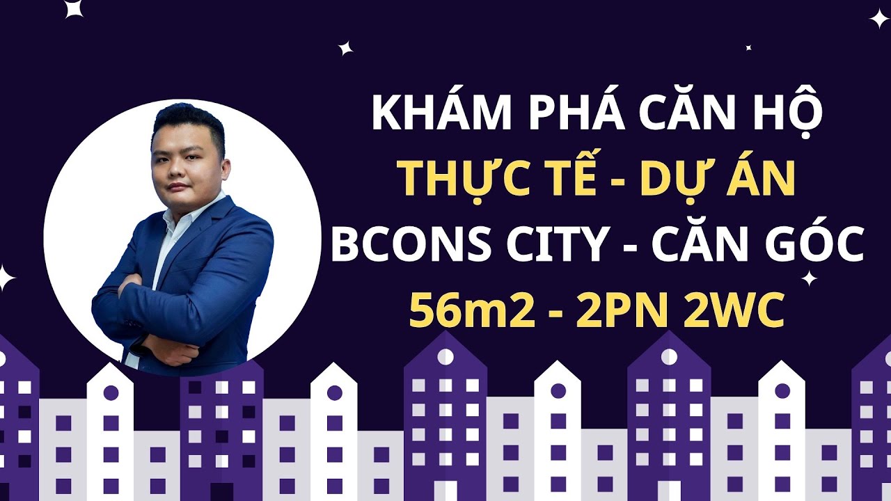 Kh&aacute;m ph&aacute; căn hộ thực tế dự &aacute;n Bcons City - Th&aacute;p Green Topaz |Căn g&oacute;c 56m2| #bconscity #canhobcons