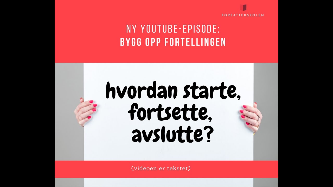 Bygg opp en fortelling