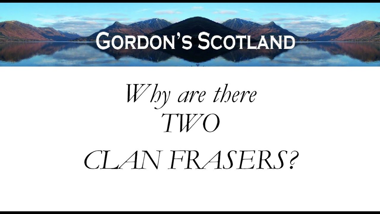 Why are there two Clan Frasers?
