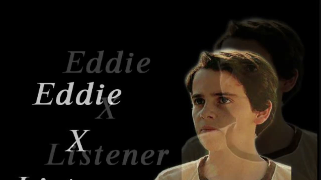 Eddie x Listener FINAL PART