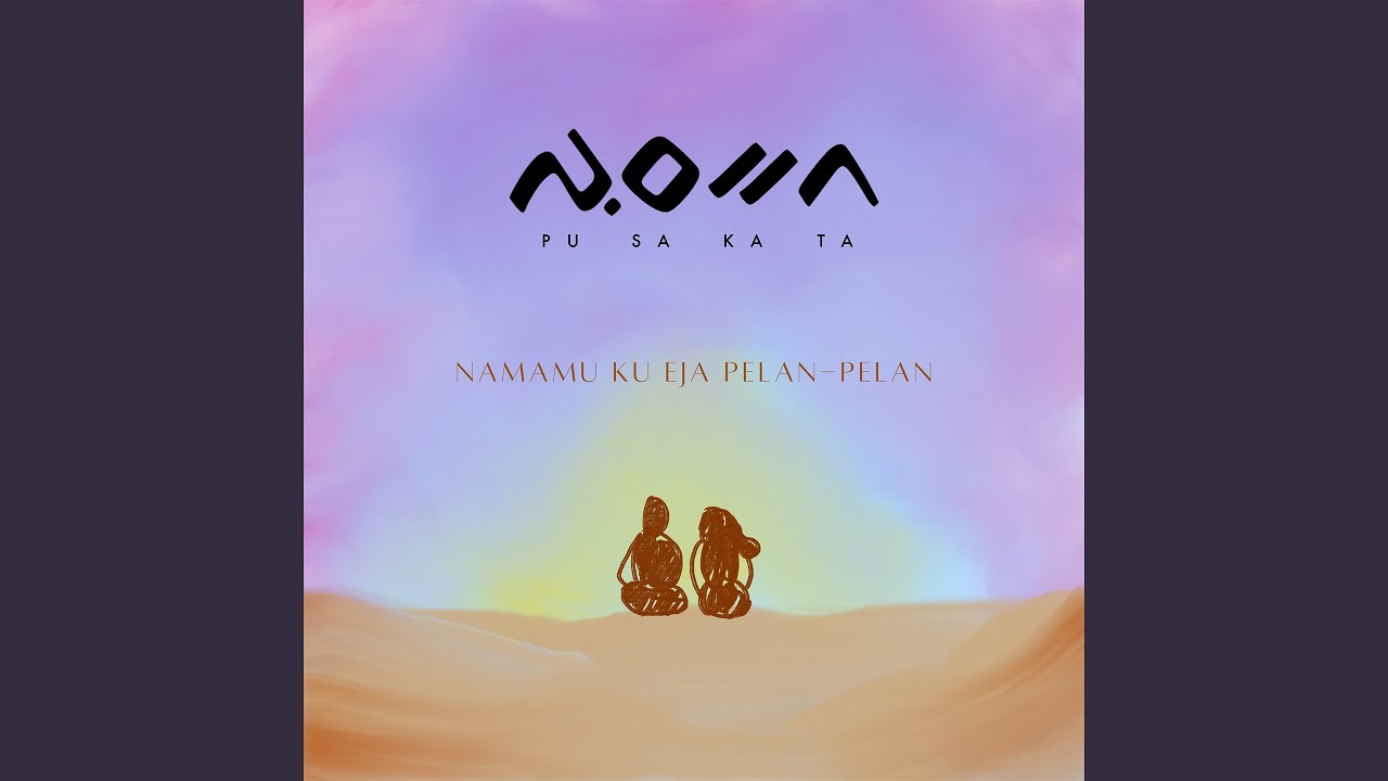Namamu Ku Eja Pelan-Pelan