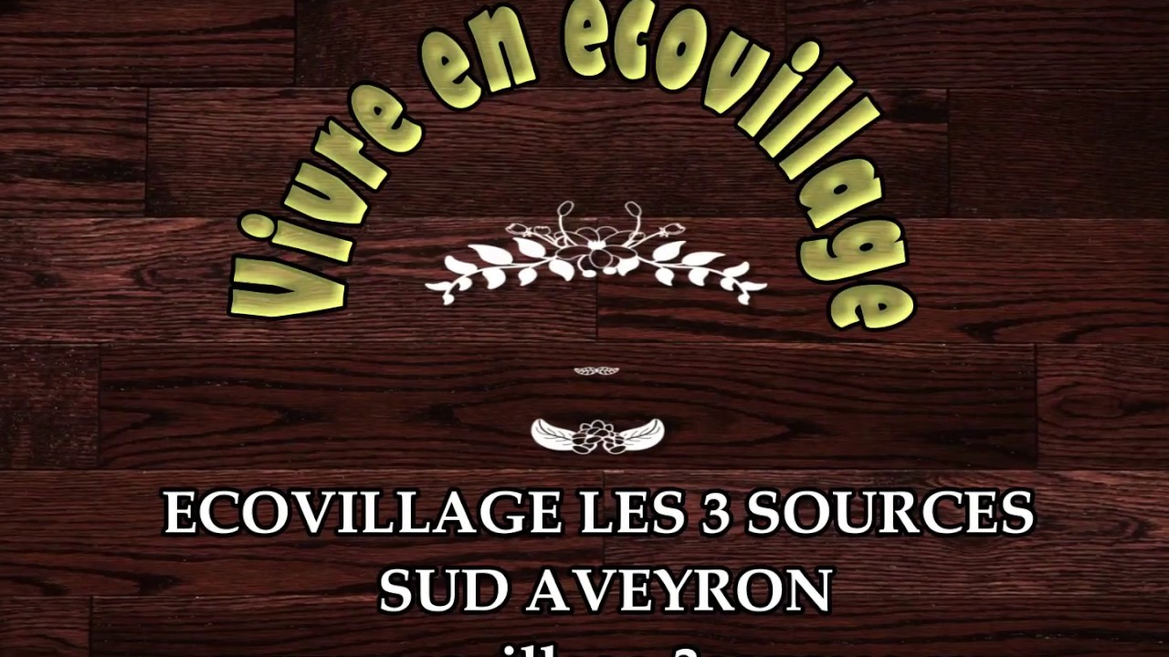 Ecovillage Les 3 sources