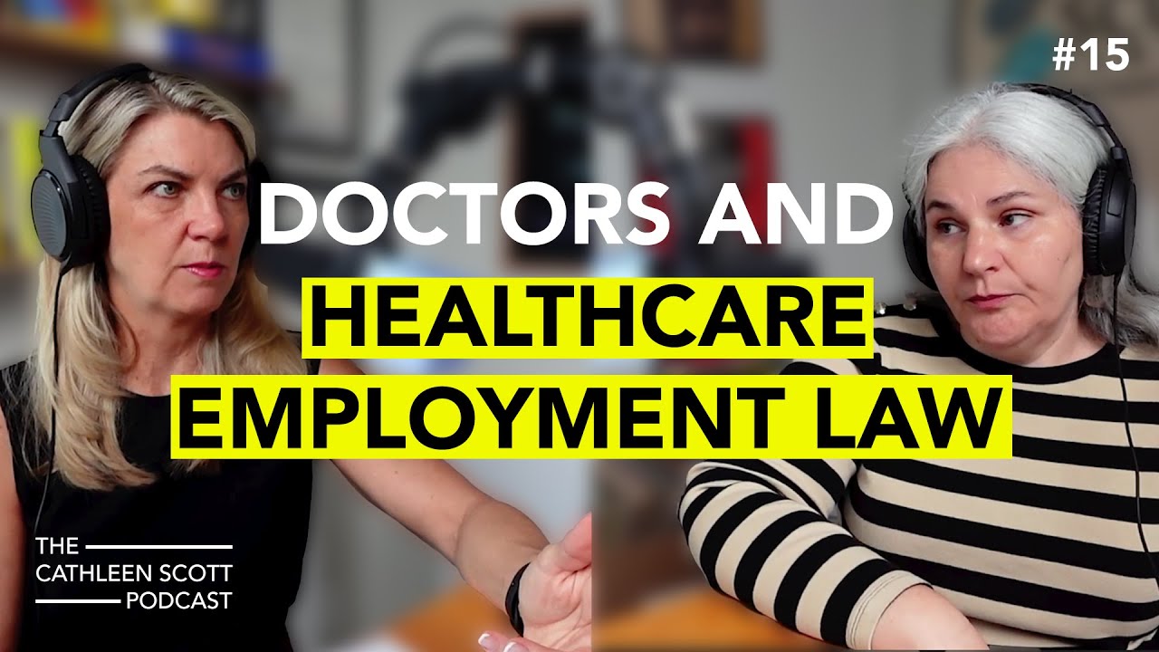 #15 - Doctors & Healthcare Employment Law w/ Anne Tomasello