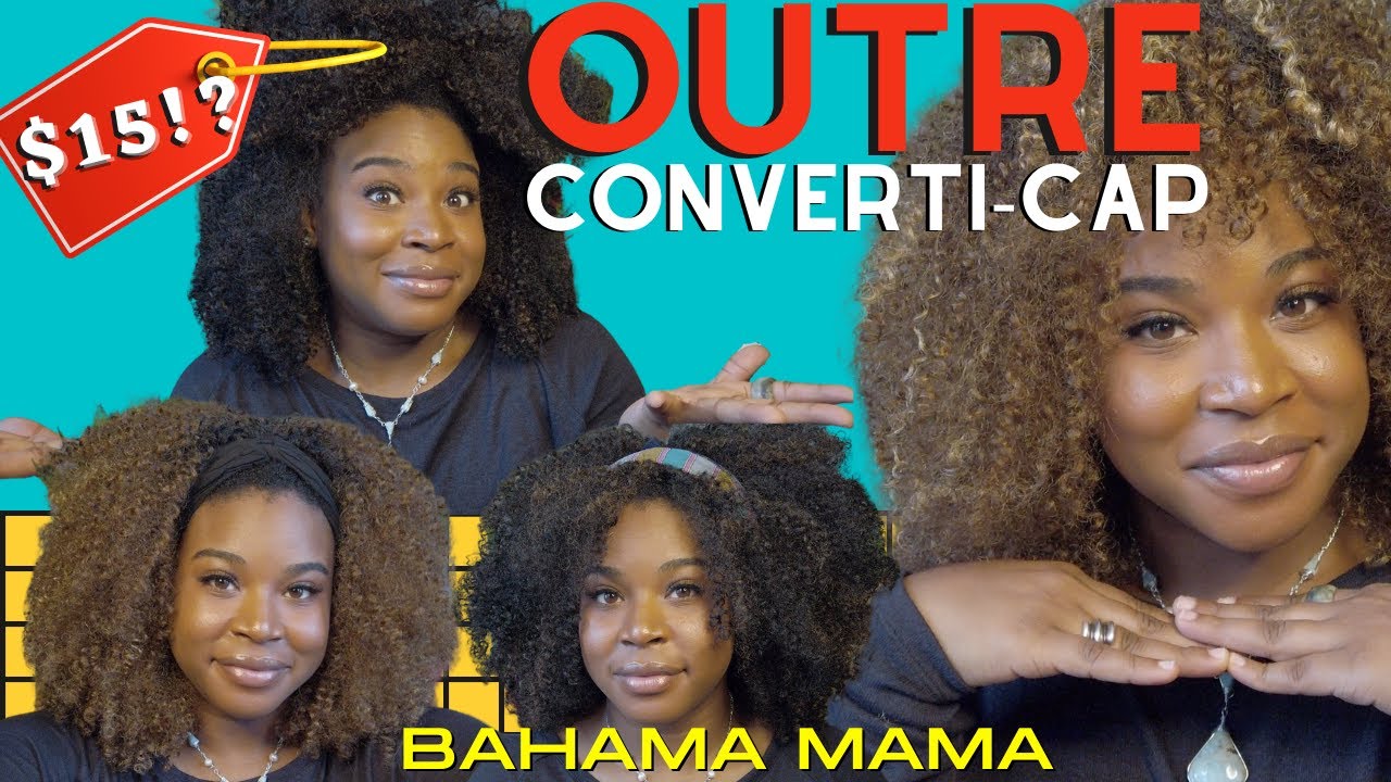 $15 WIG !? Endless styles !? The NEW OUTRE Converti-Cap Wig: Bahama Mama | Manifest by Destiny