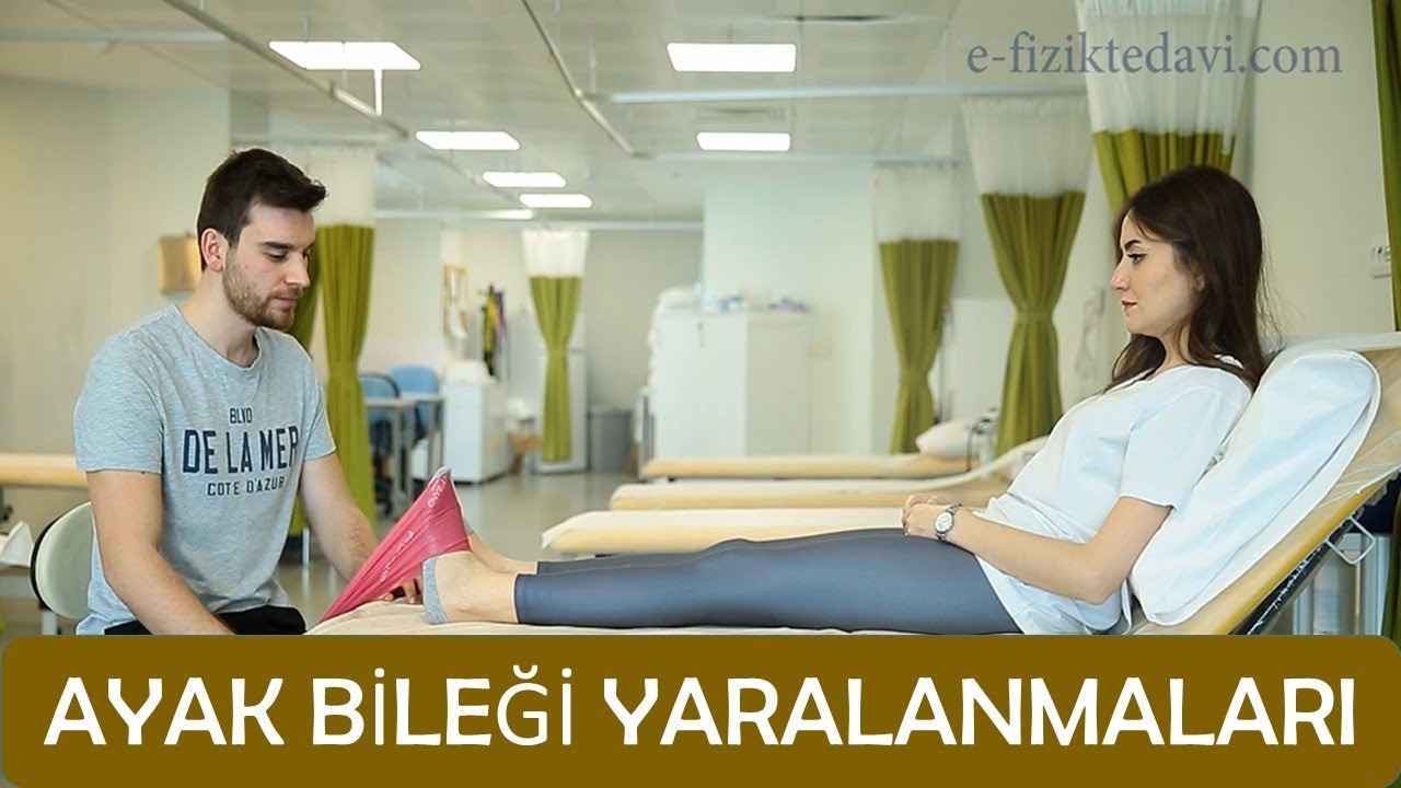 Ayak Bileği Yaralanmaları Sonrası Egzersizler | Exercises of After Ankle Injury