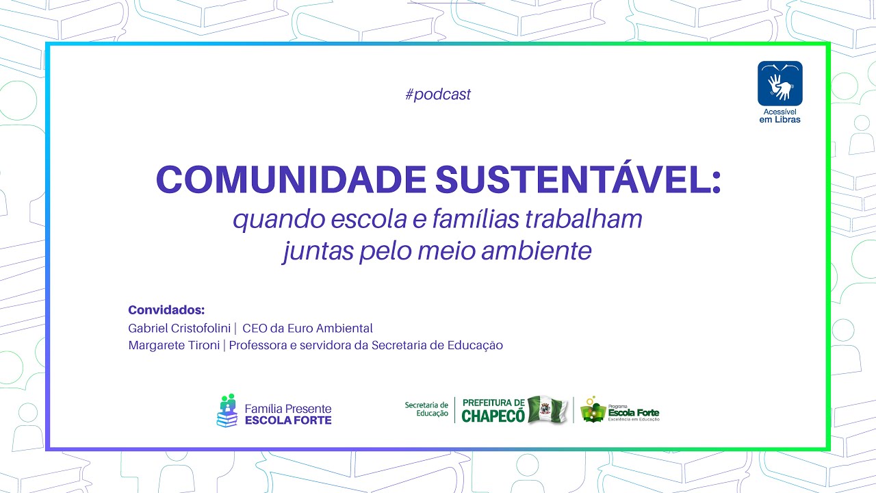 Comunidade Sustentável: quando escola e famílias trabalham juntas pelo meio ambiente