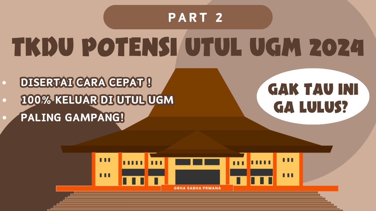 BAHAS SOAL TKDU POTENSI UTUL UGM TERBARU 100% Keluar di UTUL || #utulugm #snbt2024