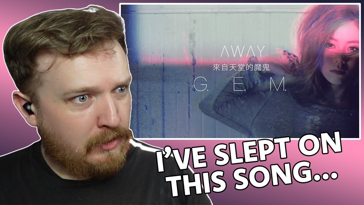 #46 G.E.M.【來自天堂的魔鬼 AWAY】Official MV - G.E.M. REACTION - ULTIMATE G.E.M. RANKING