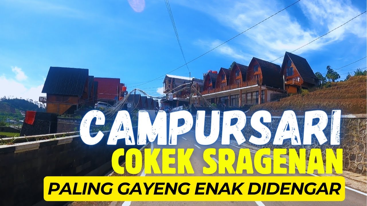 CAMPURSARI LANGGAM JAWA COKEK SRAGENAN PALING GAYENG UNTUK TEMAN PERJALANAN DAN ISTIRAHAT SIANG