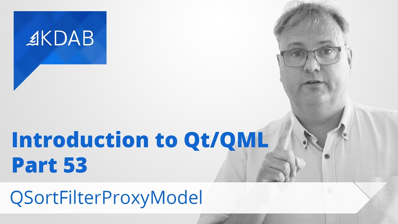 Introduction to Qt/QML (Part 53) - QSortFilterProxyModel