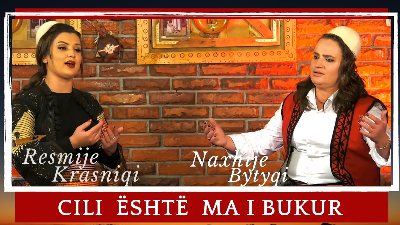 Naxhije Bytyqi dhe Resmije Krasniqi - Cili është më i bukur (4K)