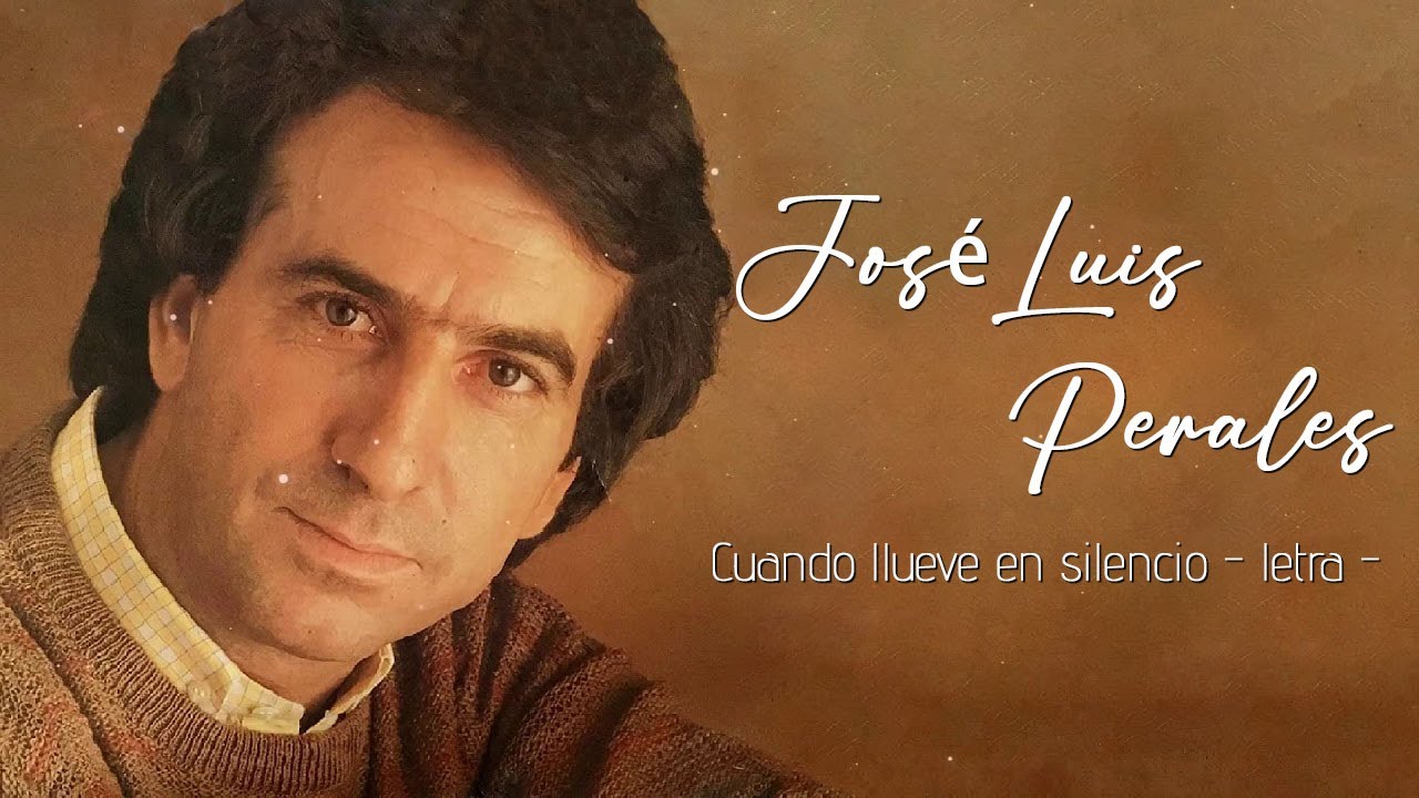 José Luis Perales  - Cuando llueve en silencio (letra)