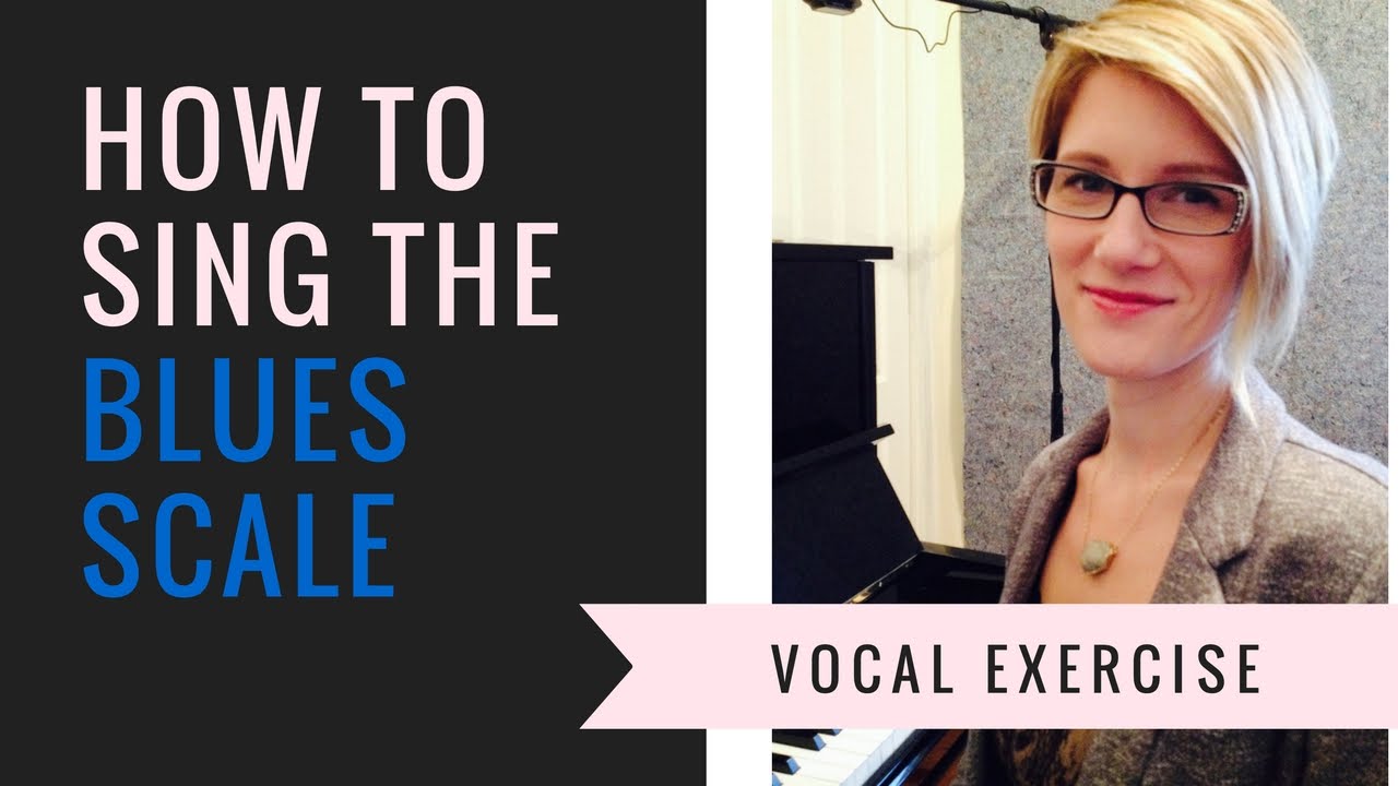 The Blues Scale for Singers- Sing cooler Runs & Riffs!