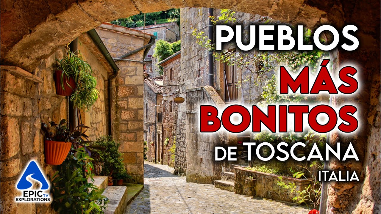 Toscana: Los Pueblos Más Bellos para Visitar | 4K Guía de Viaje