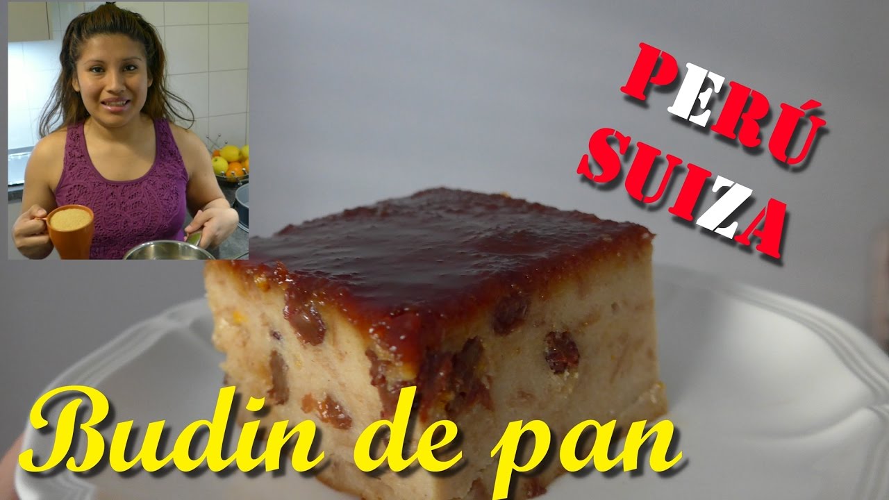 Budin de pan. ( PERÚ) - Receta riquisina ! , facil y economica / Peruana  en Suiza.
