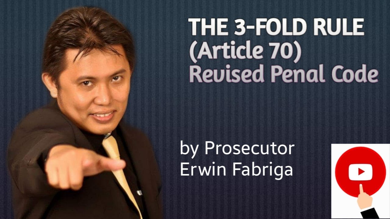 3-fold Rule (Article 70 of the Revised Penal Code)