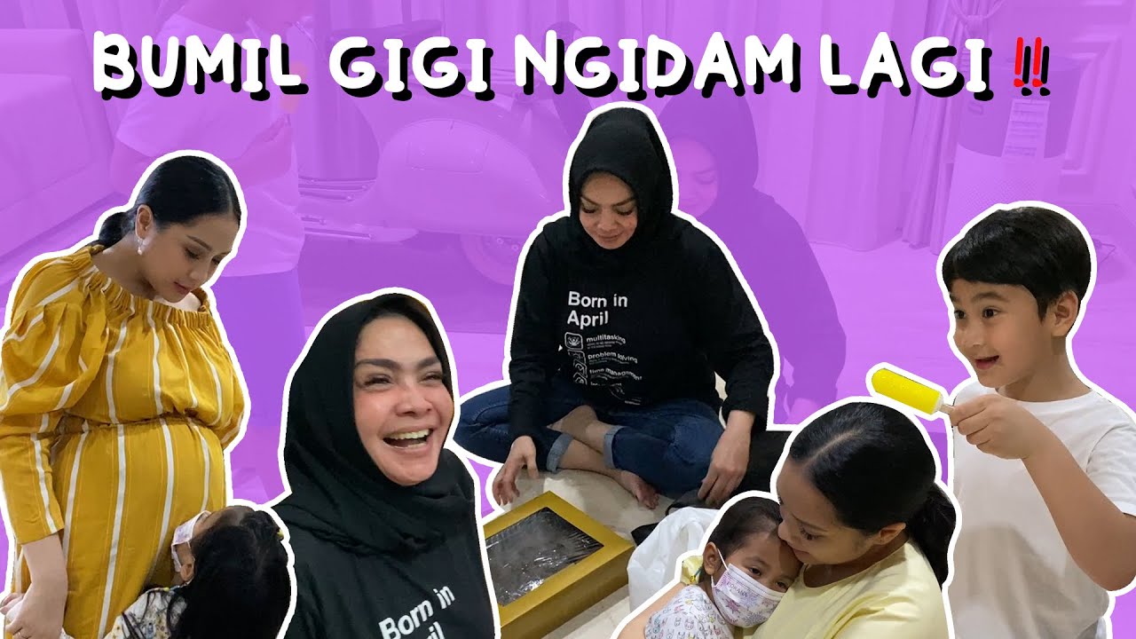 BUMIL GIGI NGIDAM LAGI !! MAMA RIETA LANGSUNG PESENIN DOUBLE DAN ANTERIN SENDIRI KE ANDARA !!