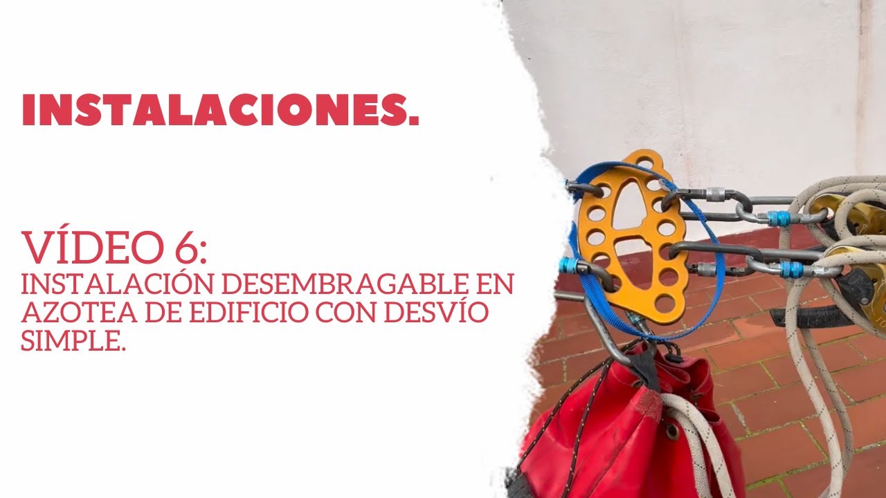 Instalaciones. Vídeo 6. Cabecera del tipo desembragable con desvío simple en azotea de edificio.