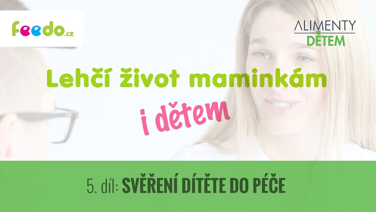 5.díl: Vše, co potřebujete vědět o svěření dětí do péče
