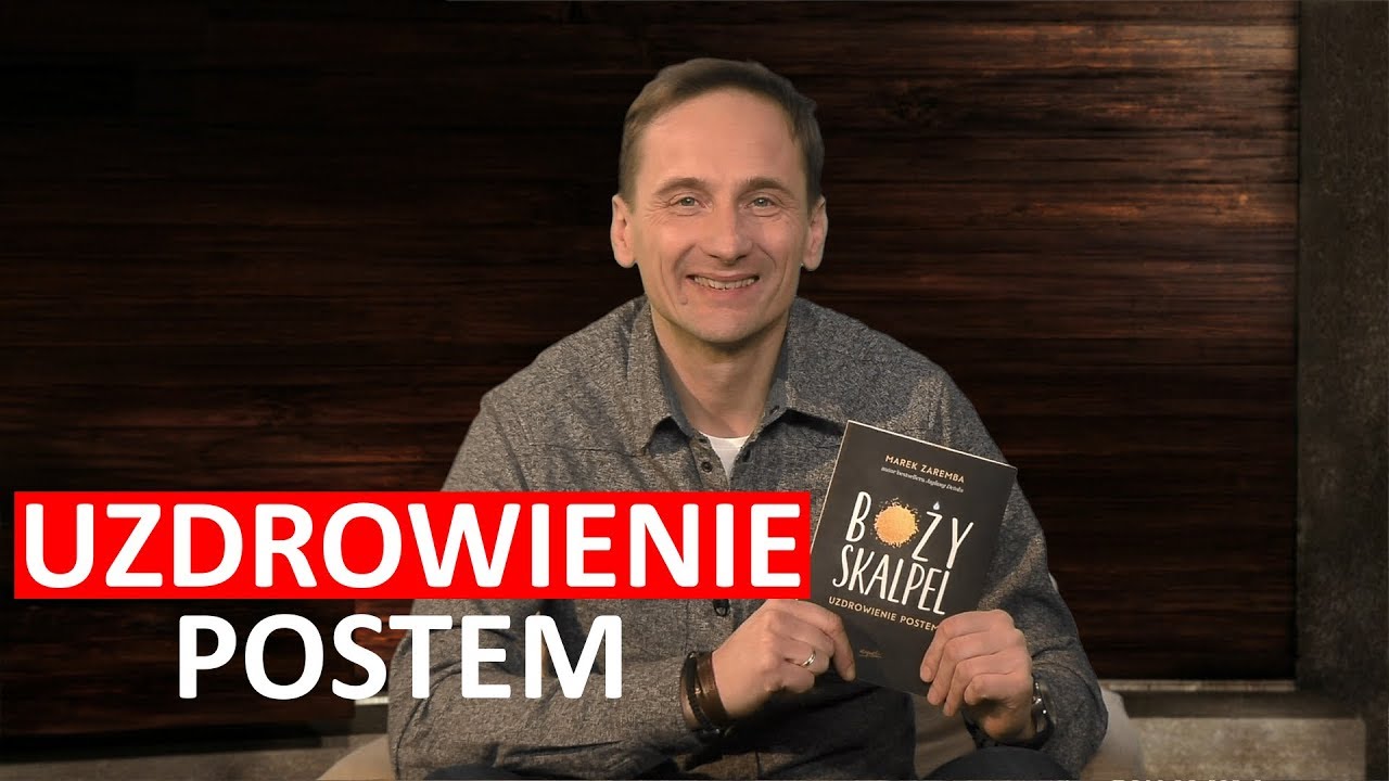 Uzdrowienie postem - autor bestsellera 