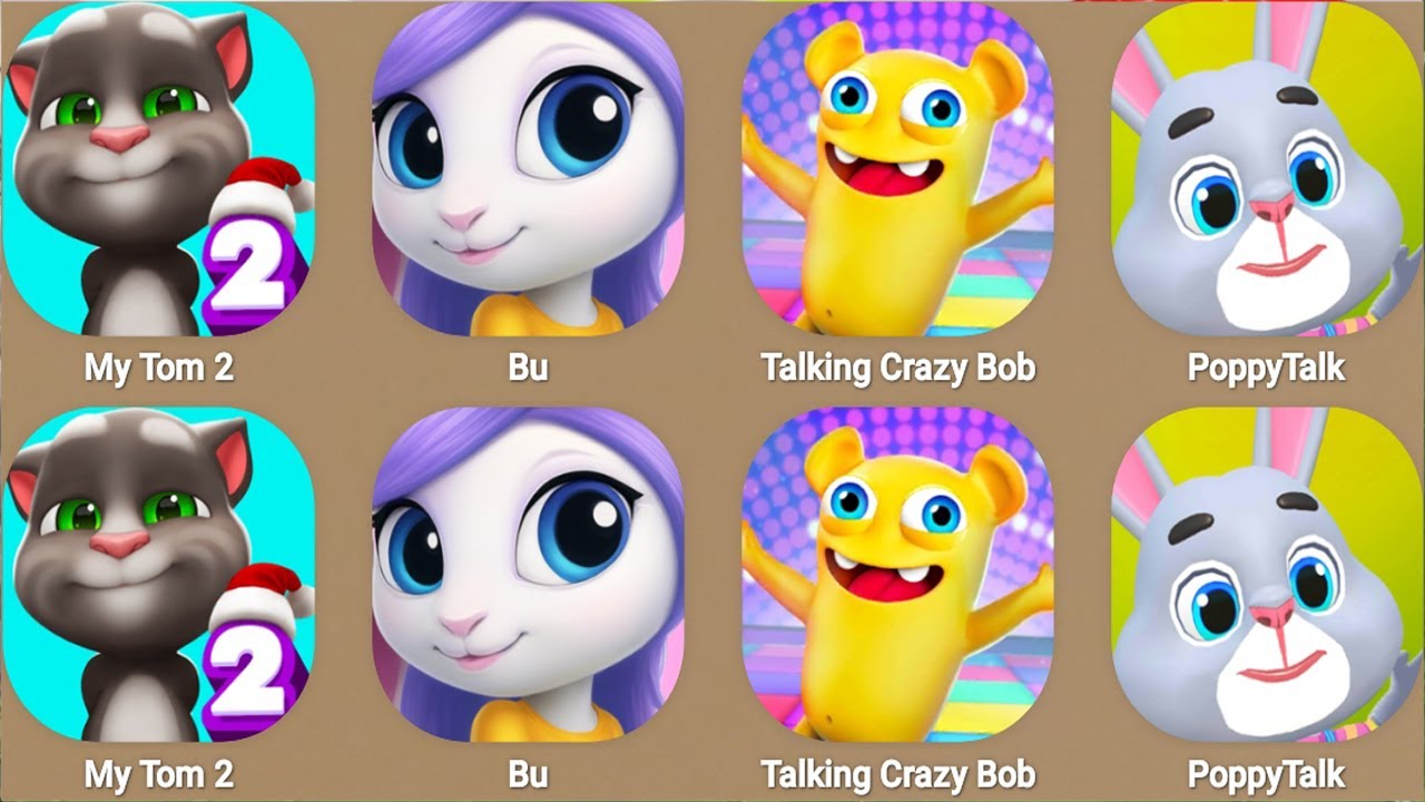 My Talking Tom 2,Bu,Talking Crazy Bob,PoppyTalk...