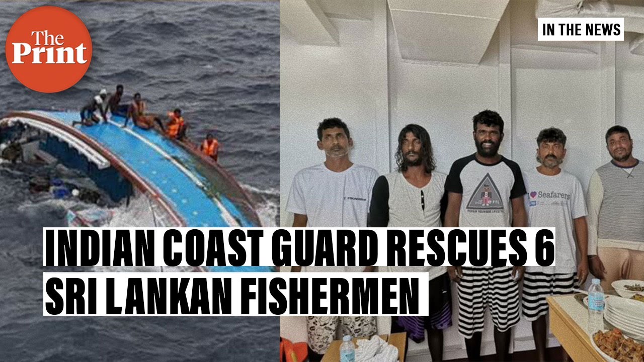 Indian Coast Guard rescues 6 Sri Lankan fishermen in Chennai