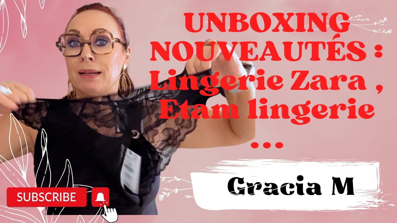 UNBOXING NOUVEAUTÉS : Lingerie Zara , Etam lingerie etc ...