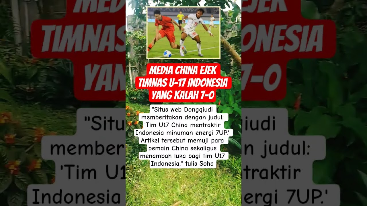 Media China Ejek Timnas U-17 Indonesia yang Kalah 7-0